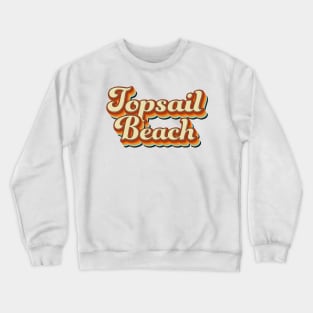 Topsail Beach North Carolina Surf Surfing Crewneck Sweatshirt